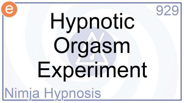 929 Hypnotic Orgasm Experiment Nimja Hypnosis