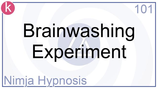 beneficial brainwashing experiment summary